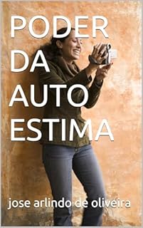 Livro PODER DA AUTO ESTIMA