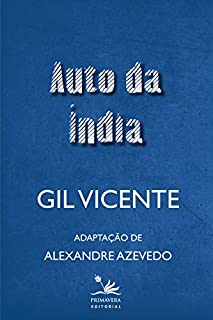 Livro Auto da  Índia: Adaptação de Alexandre Azevedo (Clássicos da literatura brasileira)