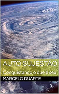 Livro Auto Sujestão: Conquistando o que é seu
