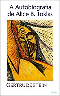 Livro A AUTOBIOGRAFIA DE ALICE B. TOKLAS - Gertrude Stein