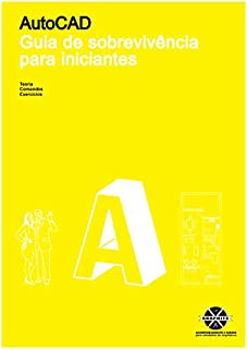 AUTOCAD - Curso de Desenho Técnico com Autocad 2D (Todas as versões): ARQUITETURA ENGENHARIA DESIGN E CONSTRUÇÃO CIVIL