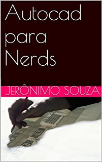 Livro Autocad para Nerds (T.I. Livro 2)