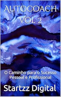 Livro Autocoach Vol 2: O Caminho para o Sucesso Pessoal e Profissional