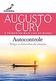 Livro Autocontrole: Vença os fantasmas da emoção (Augusto Cury)