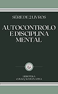 Livro AUTOCONTROLO E DISCIPLINA MENTAL: série de 2 livros