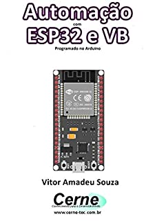 Automação com ESP32 e VB Programado no Arduino e App Inventor