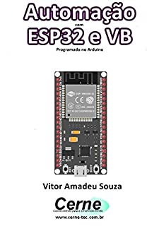 Livro Automação com ESP32 e VB Programado no Arduino e App Inventor