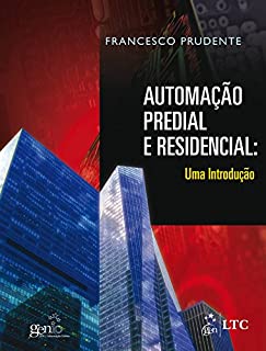 Automação Predial e Residencial - Uma Introdução