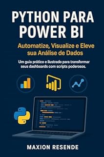 AUTOMATIZANDO E POTENCIALIZANDO O POWER BI COM PYTHON