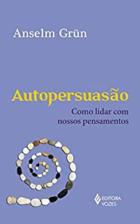 Livro Autopersuasão: Como lidar com nossos pensamentos