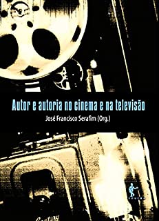 Autor e autoria no cinema e na televisão