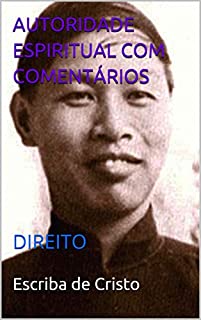Livro AUTORIDADE ESPIRITUAL COM COMENTÁRIOS: DIREITO