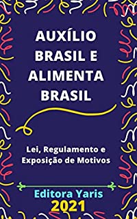 Livro Auxílio Brasil e Alimenta Brasil: Atualizado - 2021