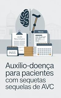Livro Auxílio-Doença para Pacientes com Sequelas de AVC