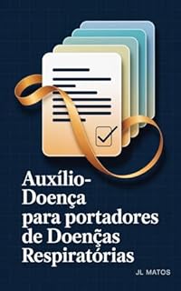 Livro Auxílio-Doença para Portadores de Doenças Respiratórias