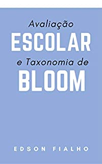 Avaliação Escolar e Taxonomia de Bloom