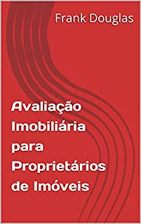 Livro Avaliação Imobiliária para Proprietários de Imóveis