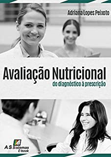Livro Avaliação Nutricional: do diagnóstico à prescrição