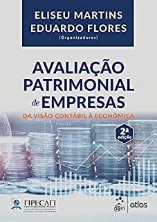 Livro Avaliação Patrimonial de Empresas - Da Visão Contábil à Economia