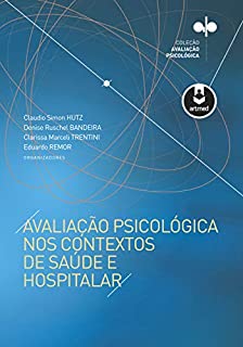 Livro Avaliação Psicológica nos Contextos de Saúde e Hospitalar