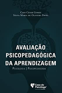Livro Avaliação psicopedagógica da aprendizagem: Psicologia e Psicopedagogia