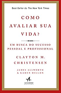 Livro Como avaliar sua vida?: Em busca do sucesso pessoal e profissional