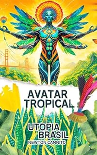 Livro Avatar Tropical (Utopia Brasil 2030)