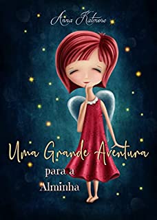 Livro Uma Grande Aventura para a Alminha