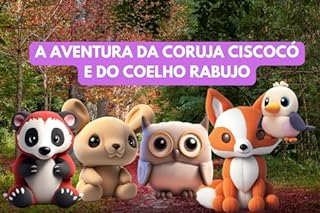 Livro A Aventura da Coruja Ciscocó e do Coelho Rabujo