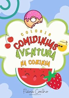 Livro Aventura na Cozinha - Comidinhas para colorir