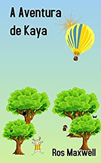 A Aventura De Kaya (1 Livro 3)