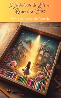 Livro A Aventura de Lili no Reino das Cores