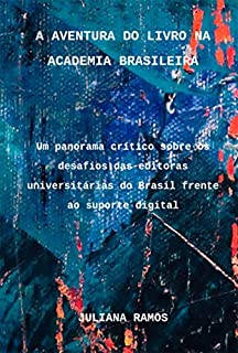 Livro A Aventura Do Livro Na Academia Brasileira
