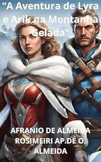 Livro “A Aventura de Lyra e Arik na Montanha Gelada"