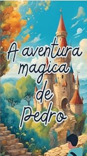 A aventura magica de pedro - eBook, Resumo, Ler Online e PDF - por ...