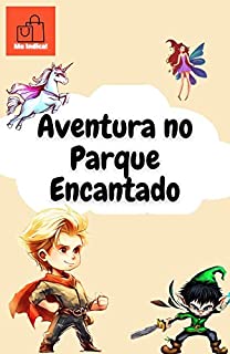 Livro Aventura no Parque Encantado