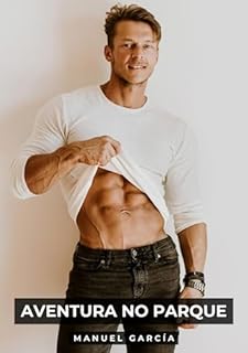 Livro Aventura no Parque: Histórias Eróticas de Sexo Gay Explícito para Adultos Homossexuais, em Português