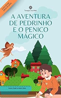 Livro A Aventura de Pedrinho e o Penico Mágico - Infância Terapêutica