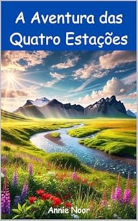 Livro A Aventura das Quatro Estações: Um Livro Infantil