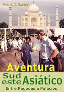 Aventura Sudeste Asiático: Entre Pagodas y Palácios