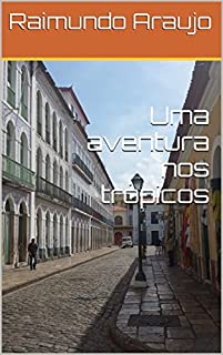 Livro Uma aventura nos trópicos