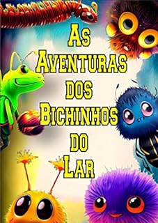 Livro As Aventuras dos Bichinhos do Lar