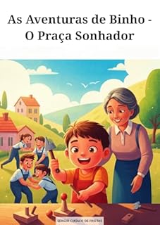 Livro As Aventuras de Binho - O Praça Sonhador