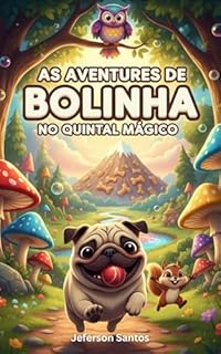 Livro As Aventuras de Bolinha no Quintal Mágico