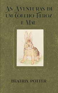 Livro As Aventuras de um Coelho Feroz e Mau