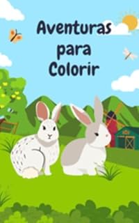 Livro Aventuras para Colorir: Desenhos Encantados