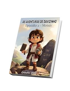 Livro AS AVENTURAS DE DAVIZINHO : Episódio 2 - Moisés