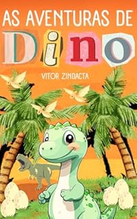 Livro As aventuras de Dino: um dinossauro diferente