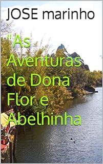 Livro "As Aventuras de Dona Flor e Abelhinha