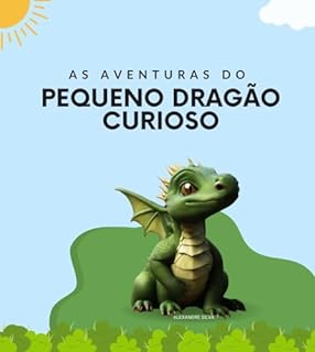 Livro As Aventuras do Pequeno Dragão Curioso